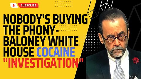 Nobody's Buying the Phony-Baloney White House Cocaine Investigation Bit