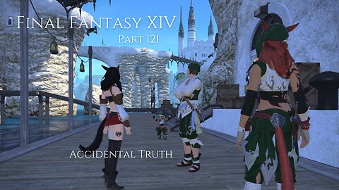 Final Fantasy XIV Part 121 - Accidental Truth