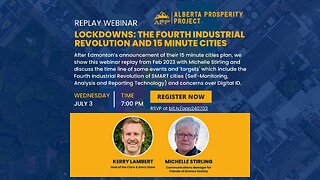 REPLAY: Lockdowns: The Fourth Industrial Revolution and 15 Minute Cities