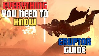 Eruptor - Helldivers 2 ULTIMATE Guide!