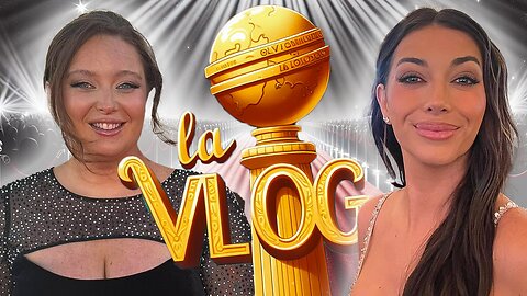 LA VLOG: Brianna and Grace Went To The Golden Globes
