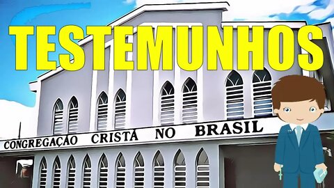 TESTEMUNHOS CCB - Deus fazendo maravilhas. Despertar para Deus.