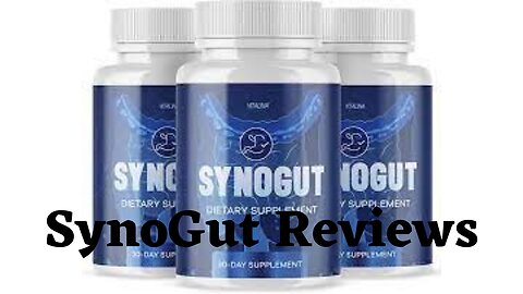 SynoGut Review: Does it Work? Legit Or Scam Gut Health Supplement