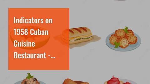 Indicators on 1958 Cuban Cuisine Restaurant - Westfield, NJ - OpenTable You Should Know