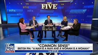 'The Five': Britain's PM Says, 'A Man Is A Man And A Woman Is A Woman'