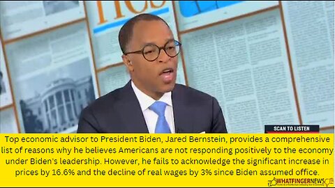 Top economic advisor to President Biden, Jared Bernstein, provides a comprehensive list of reasons