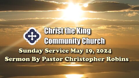 Sunday Service May 19, 2024