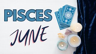 PISCES♓️(once you know, you can do better)-June 2023 Tarot general in depth reading
