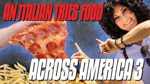 An Italian Tries Food Across America | USA Road Trip - Part 3