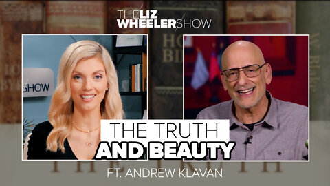 The Truth and Beauty ft. Andrew Klavan | The Liz Wheeler Show