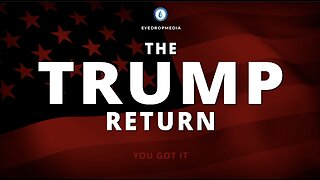 THE TRUMP RETURN (and EyeDrop Return)