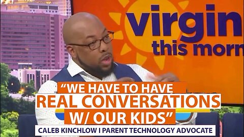 Caleb Kinchlow Parents Kids and Technology | Virginia This Morning