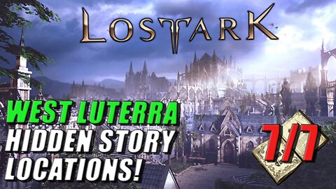 LOST ARK - WEST LUTERRA HIDDEN STORY LOCATIONS! | ADVENTURE TOME