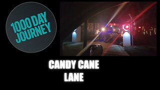 1000 Day Journey 0150 Candy Cane Lane