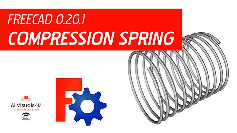 👌 FreeCAD Tutorial - Compression Spring - FreeCAD Workbenches - FreeCAD Manual