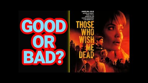 THOSE WHO WISH ME DEAD Defeats Woke Nonsense! (Movie Review)