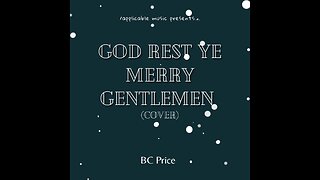 God Rest Ye Merry Gentlemen (Cover) by BC Price