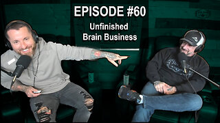 With Things Unfinished - The Brain Can Never Settle - Talk Hard Podcast Episode 60