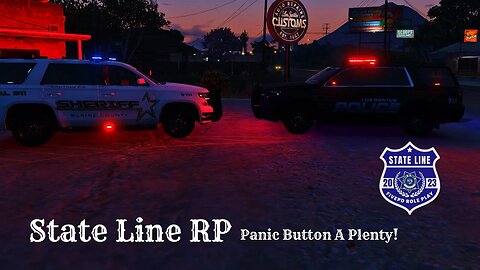 State Line RP - Panic Button A Plenty!