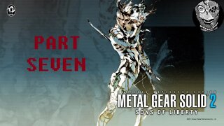 (PART 7) [Solidus Snake] Metal Gear Solid 2: Sons of Liberty/Substance