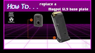 How to... replace a Magpul GL9 base plate