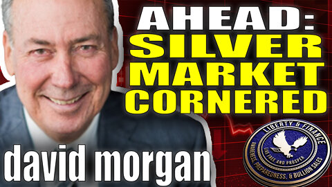 Industrial Demand To Corner Silver Market | David Morgan