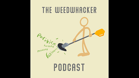 The Weedwhacker Podcast Episode 13 with my guest Mary Fain Brandt