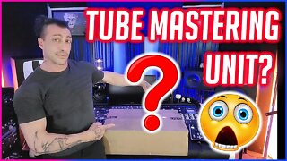 WE GOT TUBES!! 🔥🔥 NEW MASTERING ANALOG UNIT