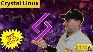 Crystal Linux | An Upcoming Arch Distro