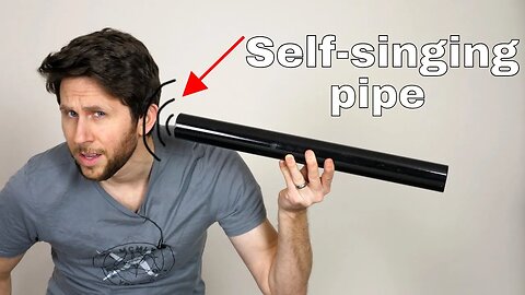 Can You Figure Out the Mysterious Self-Singing Pipe Experiment?
