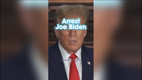 Trump: Arrest Biden For Rigging The Courts - 4/11/24