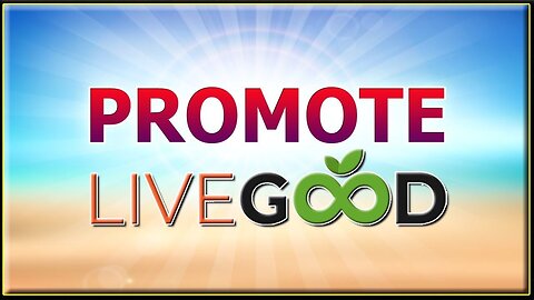 Join LiveGood - Powerline video (link below)