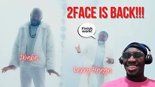 2face & Larry Gaaga - Mad Over Hills Reaction