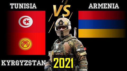 Tunisia Kyrgyzstan VS Armenia 🇹🇳 Military Power Comparison 2021 🚩,✈ Army 2021