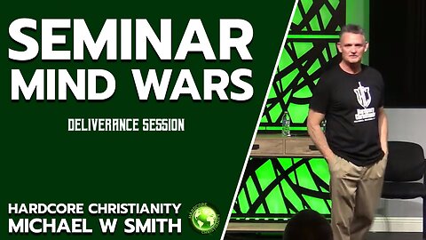 Seminar Mind Wars Part 1 022423 Deliverance