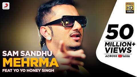 Sam Sandhu - Mehrma - feat Yo Yo Honey Singh - Latest Punjabi Song 2015