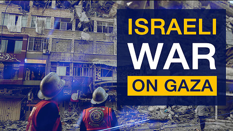 Israeli War On Gaza