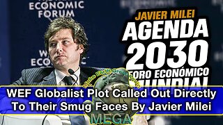 WEF’s Globalist Plot Called Out Directly To Their Smug Faces By Javier Milei