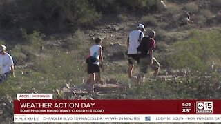 Excessive heat set to close some Valley trails today