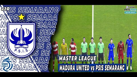 PES 2021 Master League - PSIS SEMARANG MASIH KESULITAN MERAIH 3 POINT #10