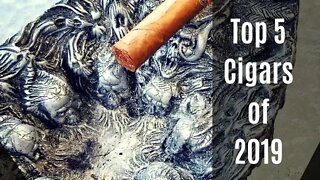 Top 5 Reviewed Cigars for 2019