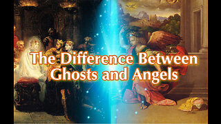 The Difference Between Ghosts and Angels