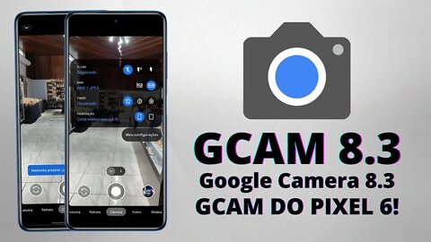 NOVA GOOGLE CAMERA 8.3 DO PIXEL 6 | GCAM 8.3 BSG MOD