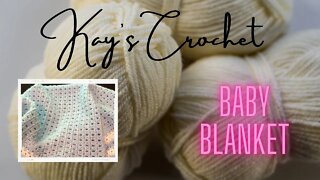 Kay's Easy Crochet Patterns: Baby Blanket