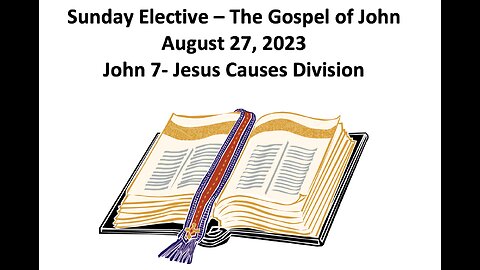 23-08-27 Faith Talk - John 7 - Division