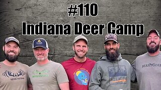 #110 - Indiana Deer Camp