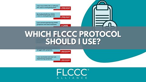 Which FLCCC Protocol Should I Use?