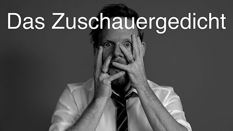 Das Zuschauergedicht