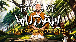 Peace Amongst The Trees | Tales Of Wudan | Visual Tales