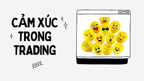 Cảm xúc trong trading